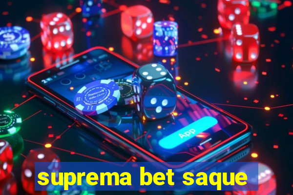 suprema bet saque